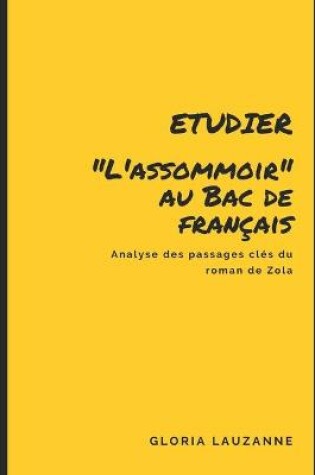 Cover of Etudier L'Assommoir au Bac de francais