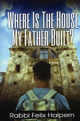 Book cover for Where Is the House My Father Built