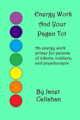 Book cover for Energy Work and Your Pagan Tot