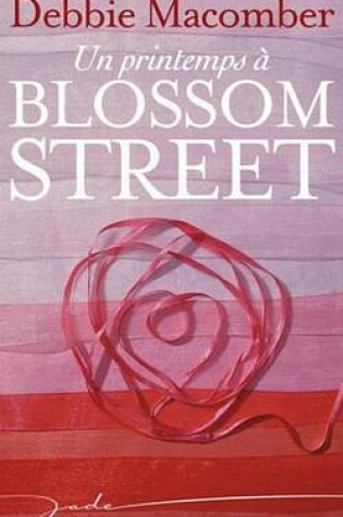 Cover of Un Printemps a Blossom Street