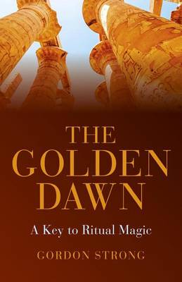 Book cover for The Golden Dawn - A Key to Ritual Magic