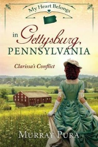 Cover of My Heart Belongs in Gettysburg, Pennsylvania