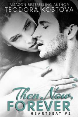 Book cover for Then, Now, Forever