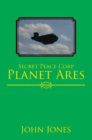 Cover of Secret Peace Corp Planet Ares