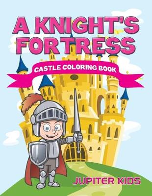 Book cover for A Knight's Fortress