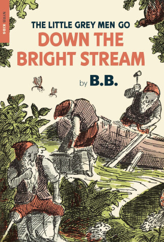 Book cover for The Little Grey Men Go Down the Bright Stream