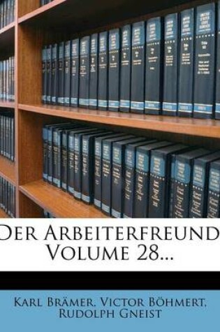 Cover of Der Arbeiterfreund, Achtundzwanzigster Jahrgang