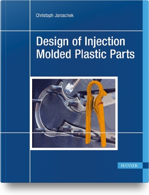 Book cover for Design of Injection Molded Plastic Parts