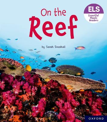 Book cover for Essential Letters and Sounds: Essential Phonic Readers: Oxford Reading Level 3: On the Reef