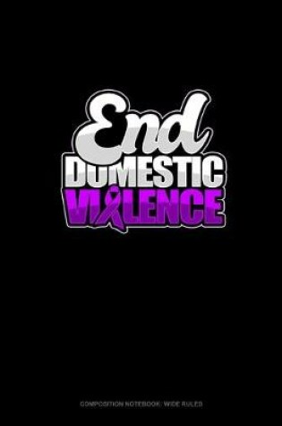 Cover of End Domestic Violence