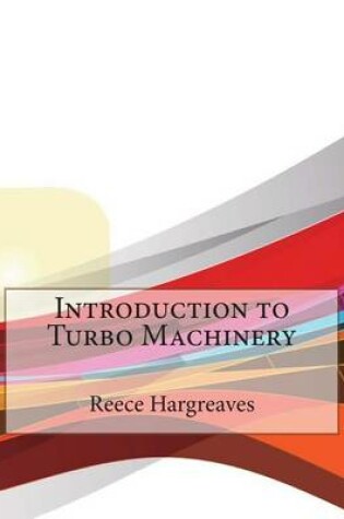 Cover of Introduction to Turbo Machinery