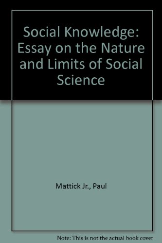 Book cover for Social Knowledge: Essay on the Nature and Limits of Social Science