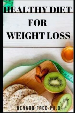 Cover of Healthy Diet for Weight Loss