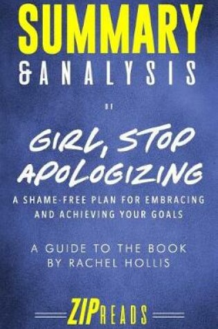 Cover of Summary & Analysis of Girl, Stop Apologizing