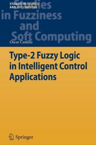 Cover of Type-2 Fuzzy Logic in Intelligent Control Applications