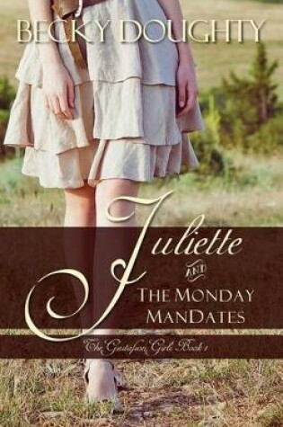 Cover of Juliette and the Monday Mandates
