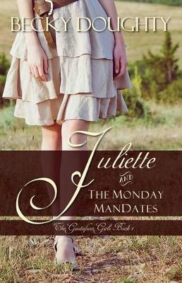 Book cover for Juliette and the Monday Mandates