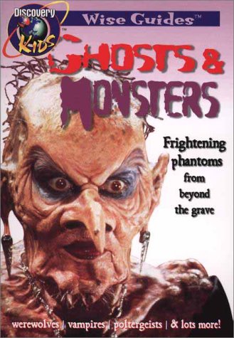 Cover of Ghosts & Monsters, Wise Guides