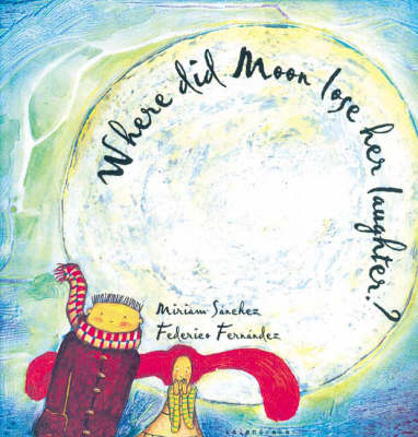 Book cover for Where Did Moon Lose Her Laughter?