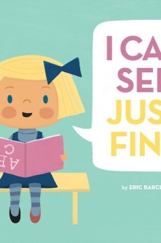Cover of I Can See Just Fine