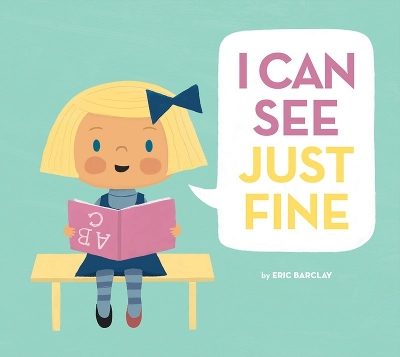 Book cover for I Can See Just Fine