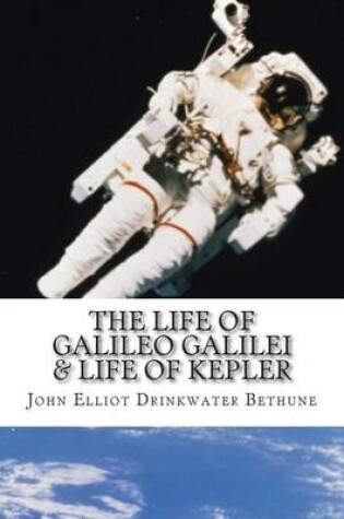 Cover of The Life of Galileo Galilei & Life of Kepler