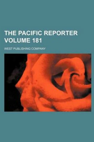 Cover of The Pacific Reporter Volume 181