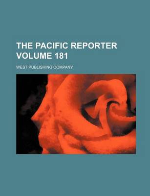 Book cover for The Pacific Reporter Volume 181