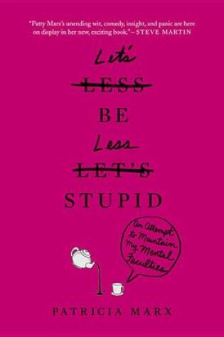 Cover of Let's Be Less Stupid