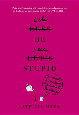 Book cover for Let's Be Less Stupid