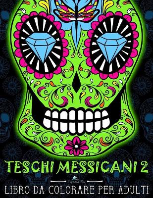 Cover of Teschi Messicani 2