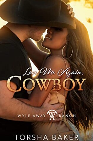 Cover of Love Me Again, Cowboy