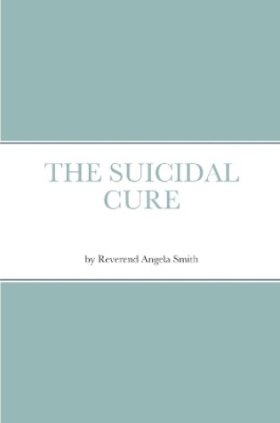 Cover of The Suicidal Cure