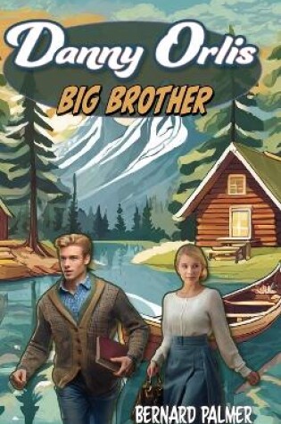 Cover of Danny Orlis Big Brother