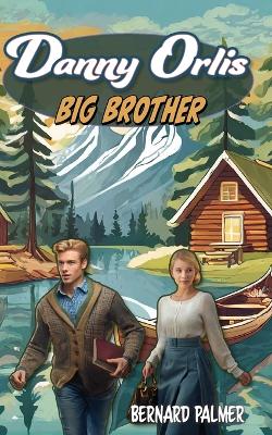 Cover of Danny Orlis Big Brother