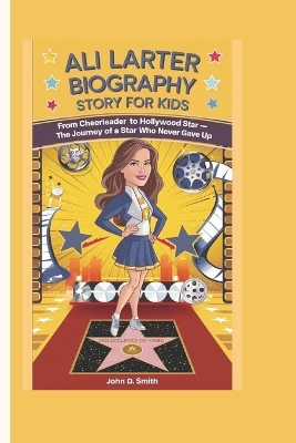 Book cover for Ali Larter Biography Story for Kids