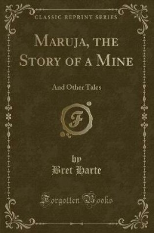 Cover of Maruja, the Story of a Mine
