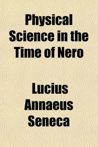 Cover of Physical Science in the Time of Nero