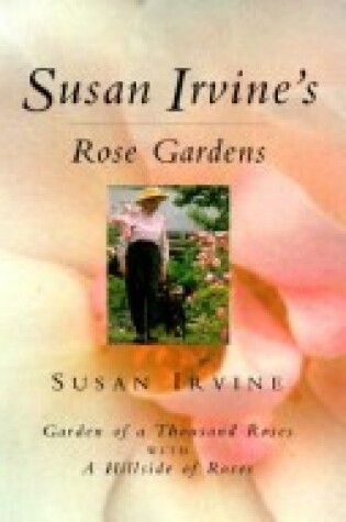 Cover of Susan Irvine's Rose Gardens