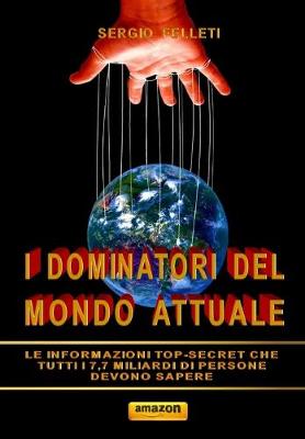 Book cover for I Dominatori del Mondo Attuale