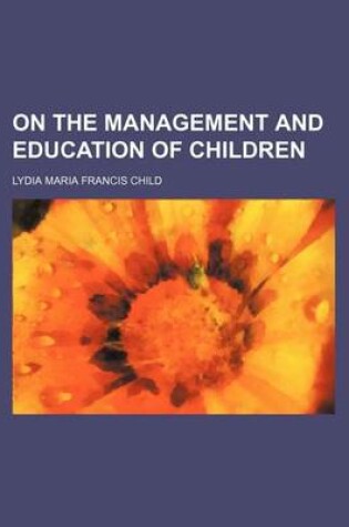 Cover of On the Management and Education of Children