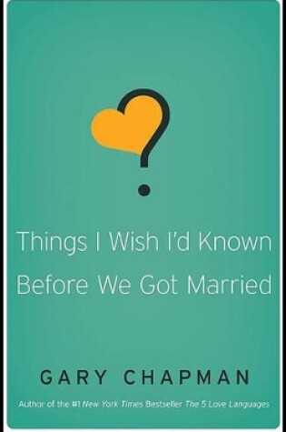 Cover of Things I Wish I'D Known Before We Got Married