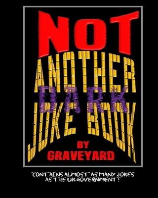 Book cover for Not Another Dark Joke Book