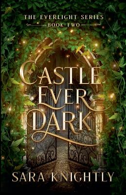 Book cover for Castle Ever Dark