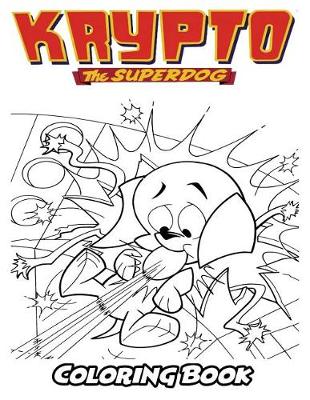 Book cover for Krypto the Superdog Coloring Book