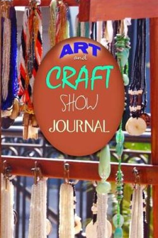 Cover of Art & Craft Show Journal