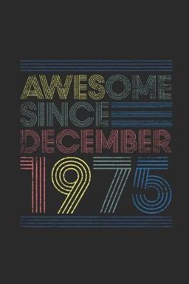 Book cover for Awesome Since December 1975