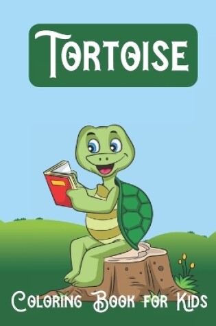 Cover of Tortoise Coloring Book for Kids