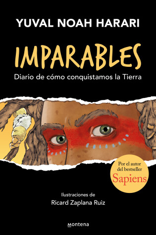 Cover of Imparables. Diario de cómo conquistamos la tierra / Unstoppable Us: How Humans T ook Over the World
