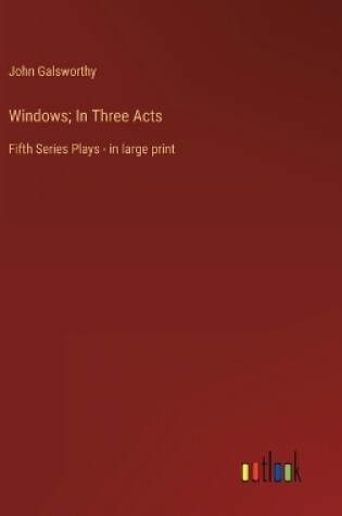 Cover of Windows; In Three Acts